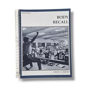Body Recall : A Program of Physical Fitness for the Adult Dorothy Chrisman Book